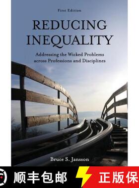 预订 Reducing Inequality: Addressing the Wicked Problems across Professions and Disciplines [9781516520022]