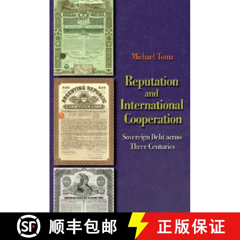 【3-4周达】名声与国际合作 Reputation and International Cooperation: Sovereign Debt Across Three Centu... [9780691134697]