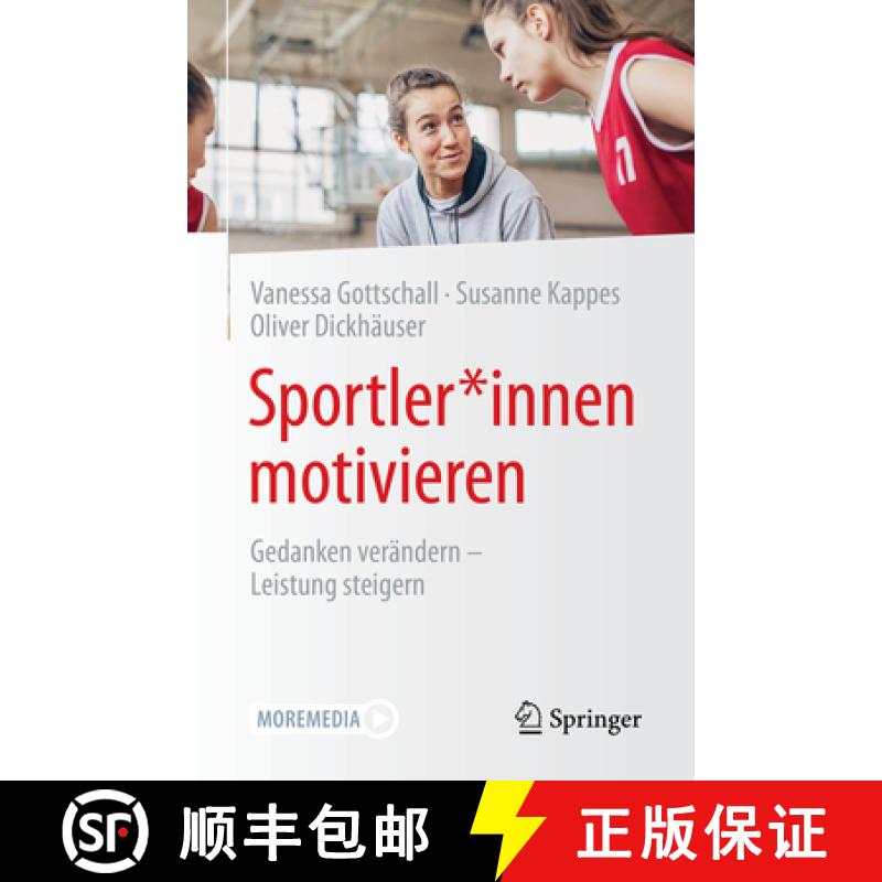 【3-4周达】Sportler*innen Motivieren: Gedanken Verändern - Leistung Steigern [9783658325176]