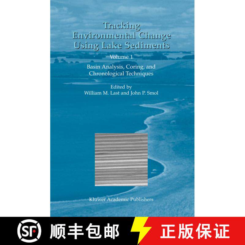 【3-4周达】Tracking Environmental Change Using Lake Sediments : Volume 1: Basin Analysis, Coring, and... [9789048155279]