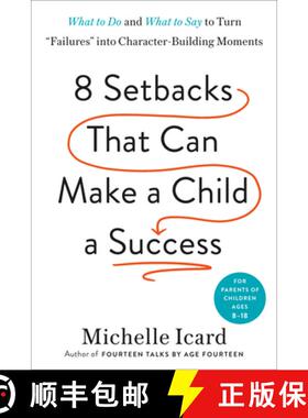 【3-4周达】Eight Setbacks That Can Make a Child a Success: What to Do and What to Say to Turn 'Failur... [9780593578667]