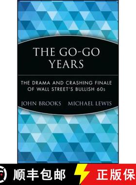 【3-4周达】The Go-Go Years:  The Drama And Crashing Finale Of Wall Street'S Bullish 60S [Wiley金融] [9780471357551]