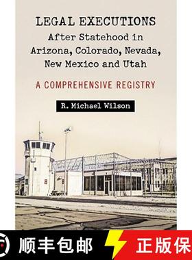 【3-4周达】Legal Executions After Statehood in Arizona, Colorado, Nevada, New Mexico and Utah : A Com... [9780786463268]
