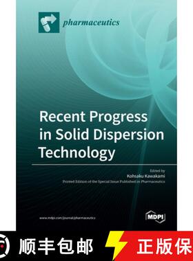 【3-4周达】Recent Progress in Solid Dispersion Technology [9783039215010]