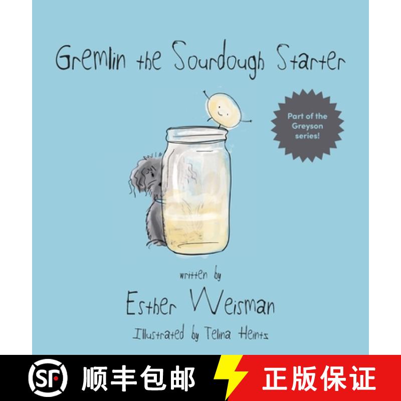 【3-4周达】Gremlin the Sourdough Starter [9798989925230]