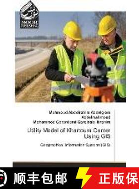 预订 Utility Model of Khartoum Center Using GIS [9783330974531]