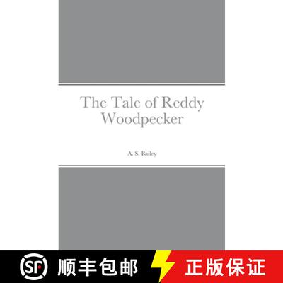 【3-4周达】The Tale of Reddy Woodpecker [9781387668328]