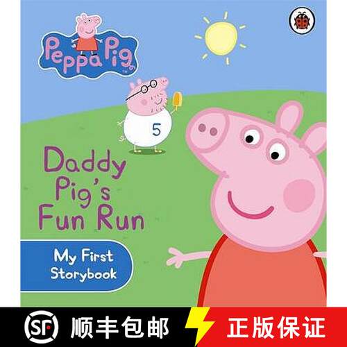 【3-4周达】Peppa Pig: Daddy Pig's Fun Run: My First Storybook [9781409304869]