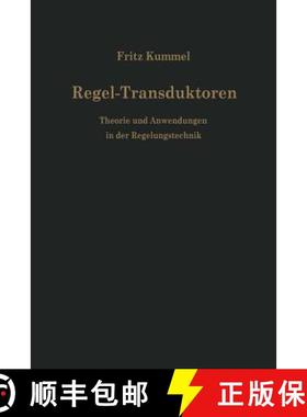 【3-4周达】Regel-Transduktoren: Theorie Und Anwendungen in Der Regelungstechnik [9783642490545]