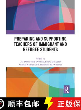 【3-4周达】Preparing and Supporting Teachers of Immigrant and Refugee Students [9781032977140]