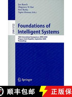 【3-4周达】Foundations of Intelligent Systems : 18th International Symposium, ISMIS 2009, Prague, Cze... [9783642041242]