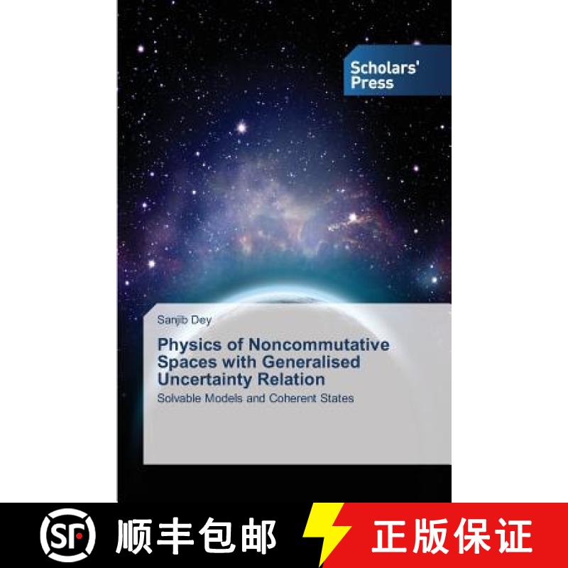 预订 Physics of Noncommutative Spaces with Generalised Uncertainty Relation [9783639667479]