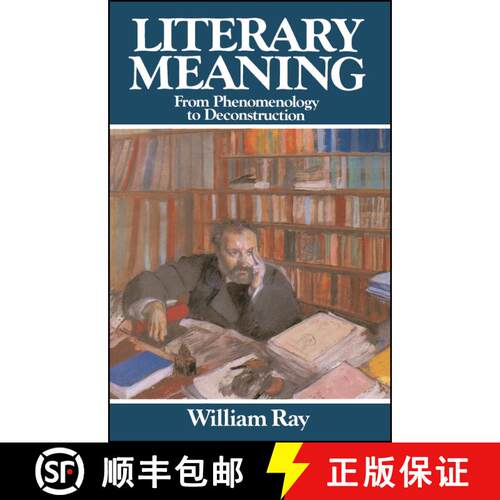【3-4周达】Literary Meaning - From Phenomenology To Destruction [Wiley文学] [9780631134589]