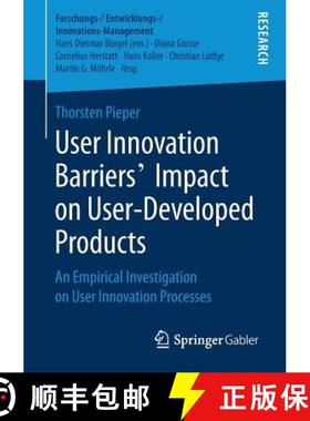【3-4周达】User Innovation Barriers' Impact on User-Developed Products : An Empirical Investigation o... [9783658255053]