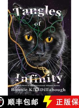预订 Tangles of Infinity: Eighth Book in The Dimensional Alliance Series [9781736780671]