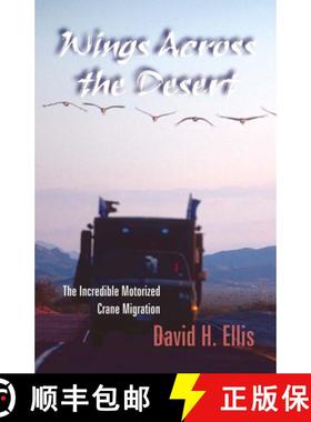 【3-4周达】Wings Across the Desert: The Incredible Motorized Crane Migration [9780888394804]