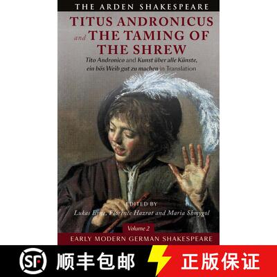 【3-4周达】Early Modern German Shakespeare: Titus Andronicus and The Taming of the Shrew: Tito Andron... [9781350094758]