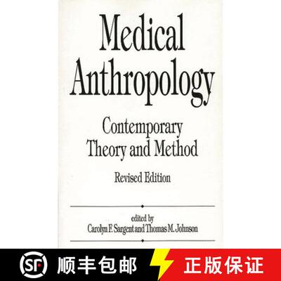 【3-4周达】Medical Anthropology: Contemporary Theory and Method, Revised Edition [9780275952655]