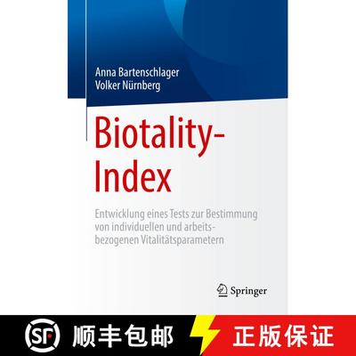 【3-4周达】Biotality-Index : Entwicklung eines Tests zur Bestimmung von individuellen und arbeitsbezo... [9783658255763]