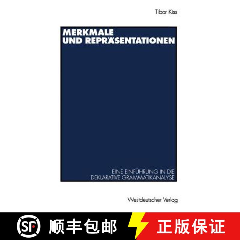【3-4周达】Merkmale und Repräsentationen : Eine Einführung in die deklarative Grammatikanalyse [9783531125909]