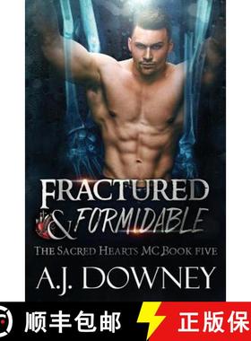 【3-4周达】Fractured & Formidable: The Sacred Hearts MC Book 5 [9780692448786]