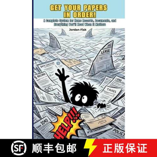 【3-4周达】Get Your Papers in Order!: A Complete System For Home Records, Documents, and Everything Y... [9781105546679]