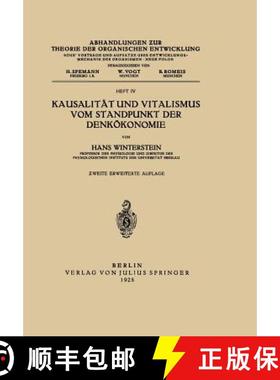 【3-4周达】Kausalitat Und Vitalismus Vom Standpunkt Der Denkoekonomie [9783642937972]