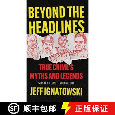 【3-4周达】BEYOND THE HEADLINES: True Crime's Myths and Legends [9781960332752]