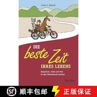 Glucklich den wild und beste Ihres 9783527509782 starten Glucklich... Die Zeit Lebens frei Ruhestand 4周达