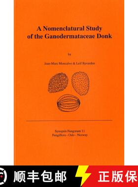 预订 Synopsis Fungorum, Volume 11: A Nomenclature Study of the Ganodermataceae Donk [9788290724189]