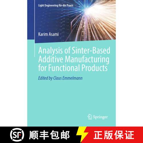 【3-4周达】Analysis of Sinter-Based Additive Manufacturing for Functional Products [9783032284327]