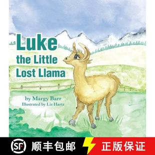 Luke the Little Llama 4周达 Lost 9781480874640