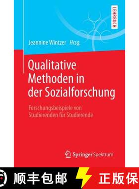 【3-4周达】Qualitative Methoden in der Sozialforschung : Forschungsbeispiele von Studierenden für St... [9783662474952]