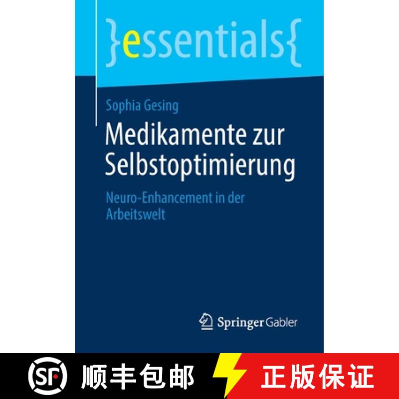 【3-4周达】Medikamente zur Selbstoptimierung : Neuro-Enhancement in der Arbeitswelt [9783658312176]