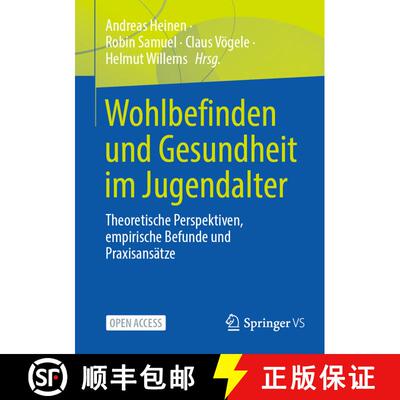 【3-4周达】Wohlbefinden und Gesundheit im Jugendalter : Theoretische Perspektiven, empirische Befunde... [9783658357436]