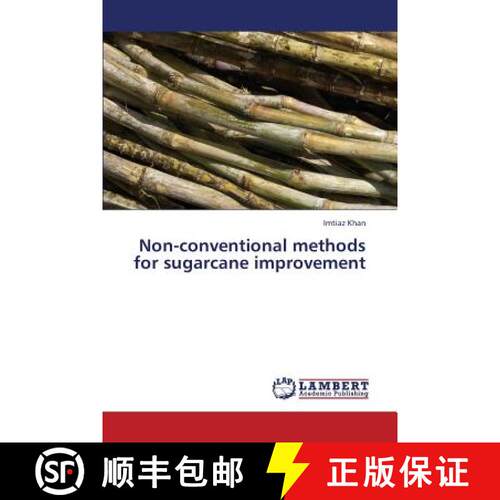 预订 Non-Conventional Methods for Sugarcane Improvement [9783848485642]