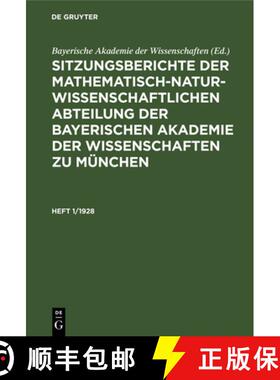 预订 Sitzungsberichte Der Mathematisch-Naturwissenschaftlichen Abteilung Der Bayerischen Akademie Der... [9783486756548]