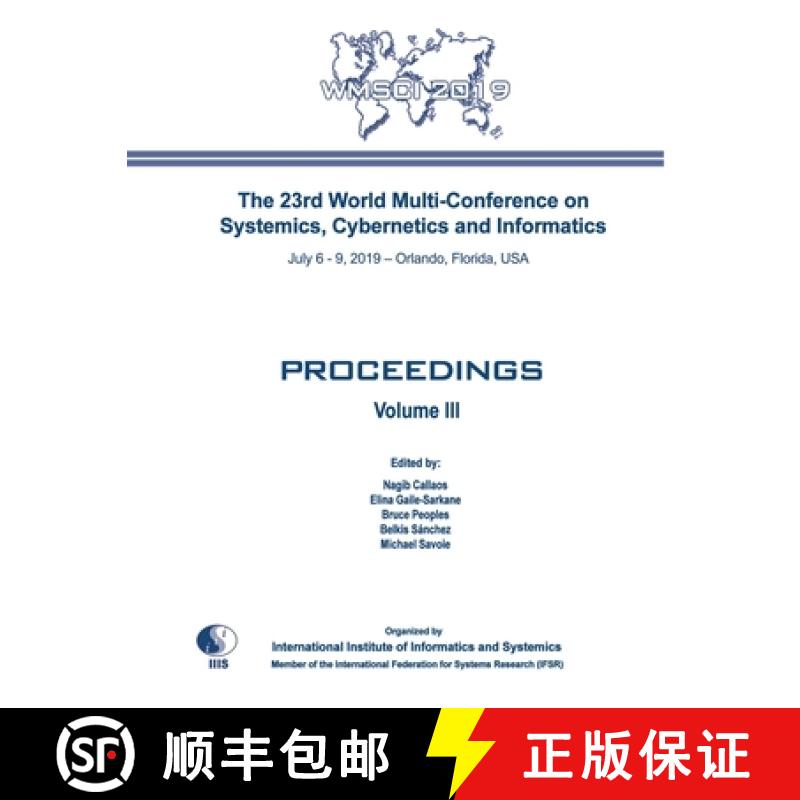 【3-4周达】Proceedings of The 23rd World Multi-Conference on Systemics, Cybernetics and Informatics: ... [9781950492107]