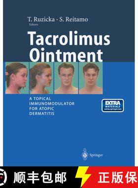 【3-4周达】Tacrolimus Ointment: A Topical Immunomodulator for Atopic Dermatitis [9783662102114]