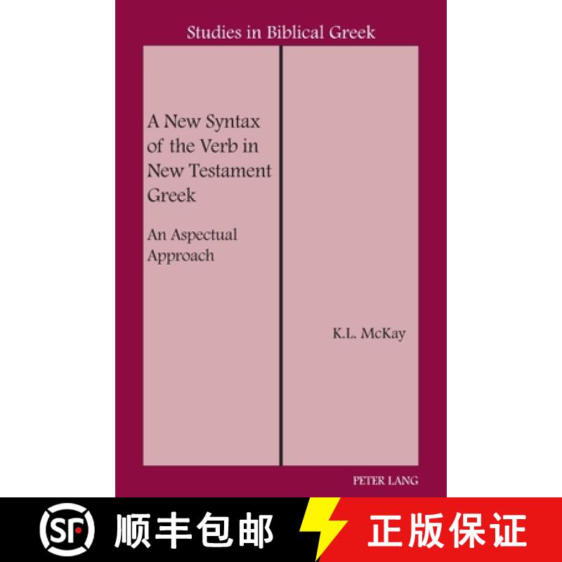 【3-4周达】A New Syntax of the Verb in New Testament Greek : An Aspectual Approach [9780820421230]