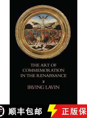 【3-4周达】The Art of Commemoration in the Renaissance: The Slade Lectures [9781599103914]