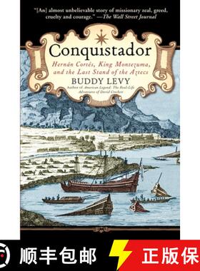 【3-4周达】Conquistador: Hernan Cortes, King Montezuma, and the Last Stand of the Aztecs [9780553384710]