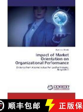 预订 Impact of Market Orientation on Organizational Performance [9783330000599]