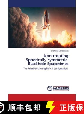 【3-4周达】Non-rotating Spherically-symmetric Blackhole Spacetimes [9786208118679]