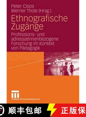 【3-4周达】Ethnografische Zugänge : Professions- und adressatInnenbezogene Forschung im Kontext von ... [9783531150130]