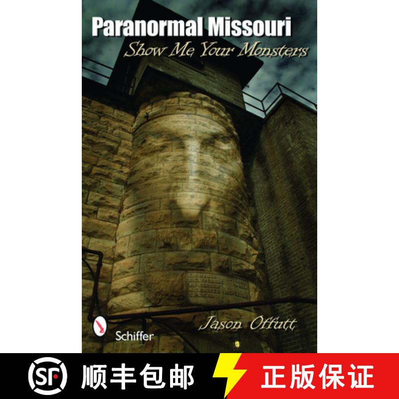 【3-4周达】Paranormal Missouri: Show Me Your Monsters: Show Me Your Monsters [9780764335778]