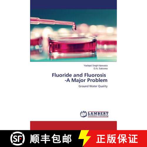 预订 Fluoride and Fluorosis -A Major Problem [9783659571787]