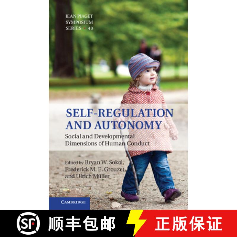【3-4周达】Self-Regulation and Autonomy: Social and Developmental Dimensions of Human Conduct [9781107023697]