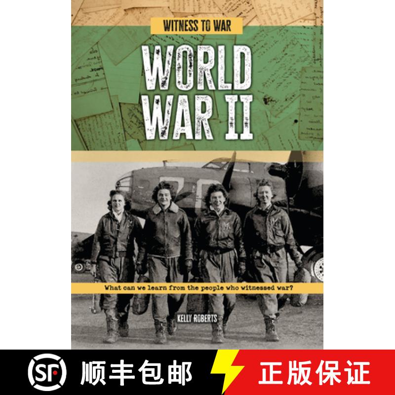 【3-4周达】World War II: What Can We Learn from the People Who Witnessed War? [9781916526983]