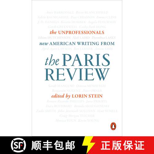 【3-4周达】The Unprofessionals: New American Writing from The Paris Review [9780143128472]